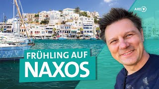 Naxos - Über Ostern auf Griechenlands größter Kykladeninsel | ARD Reisen