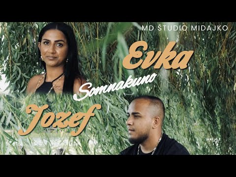 Evka ⚜️ Jozef - Somnakuno ( OFFICIALvideo ) COVER