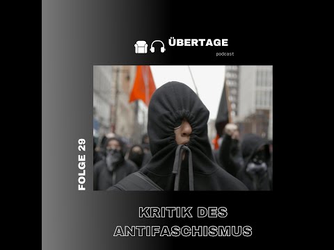 Folge 29: Kritik des Antifaschismus