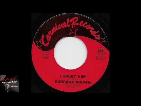 Thumbnail for Barbara Brown - Forget Him - 1965 - Northern Soul A-Z Archive by Barbara Brown