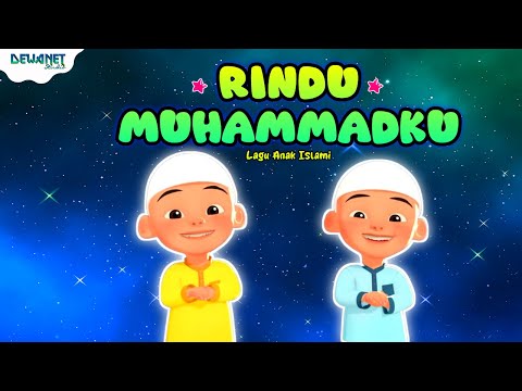 UPIN IPIN RINDU MUHAMMADKU LAGU ANAK ISLAMI