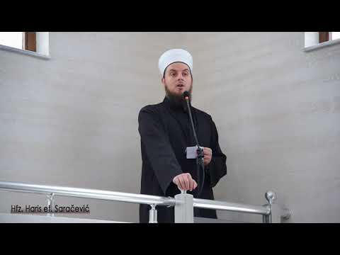 "Grijesi koji sprečavaju ulazak u Džennet" - hutba: hfz. Haris ef. Saračević