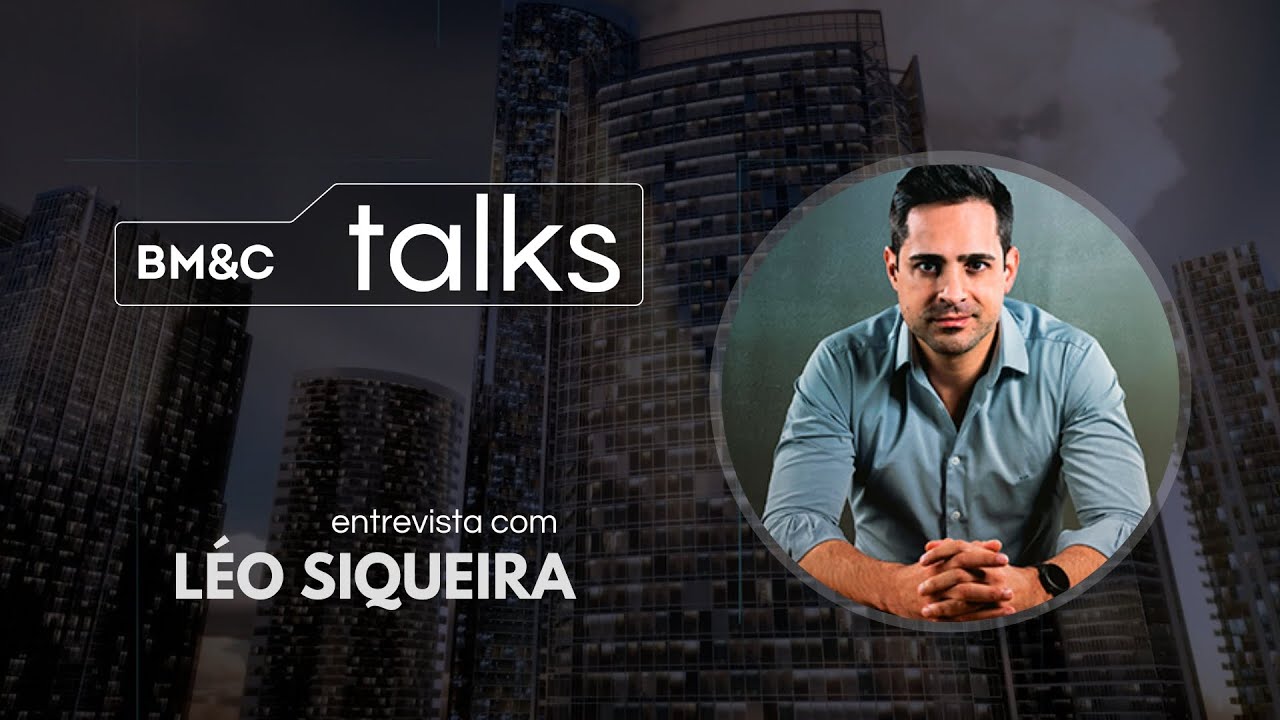Os desafios econômicos de São Paulo e do Brasil | BM&C Talks Com Léo Siqueira