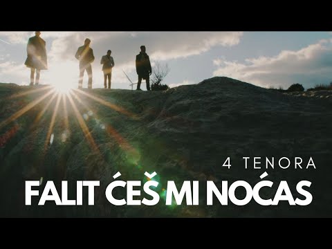 Falit ćeš mi noćas  |  4 Tenora  |  official video