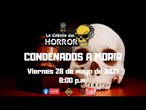 Condenados a morir - Programa #119 - La Cabina del Horror - Horror Hazard