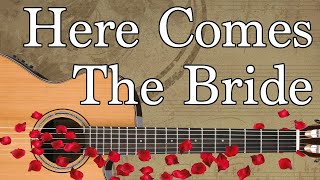 Here Comes the Bride Guitar Tabs. Bridal Chorus / Wedding March. Easiest Beginner Intermediate