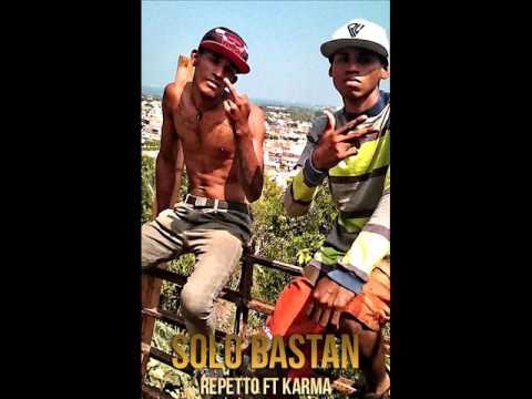 Solo Bastan - Repetto Ft Karma - KahosProd.