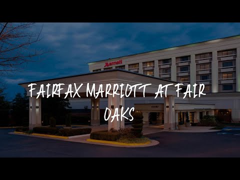 Fairfax Marriott at Fair Oaks Review - Fairfax , United States of America