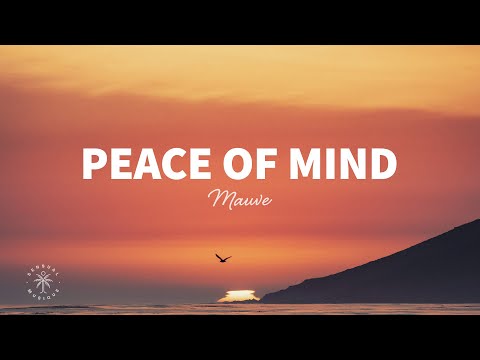 Mauve - Peace Of Mind (Lyrics)