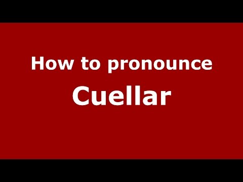 How to pronounce Cuellar