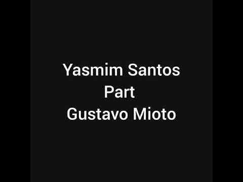 Yasmim Santos (part-Gustavo Mioto) Então Vou Avisar- Com Letra