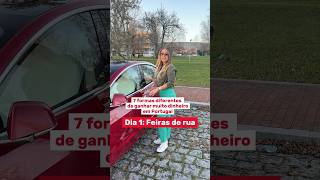 7 formas de ganhar muito dinheiro aqui em Portugal. Dia 1 Feiras de rua.