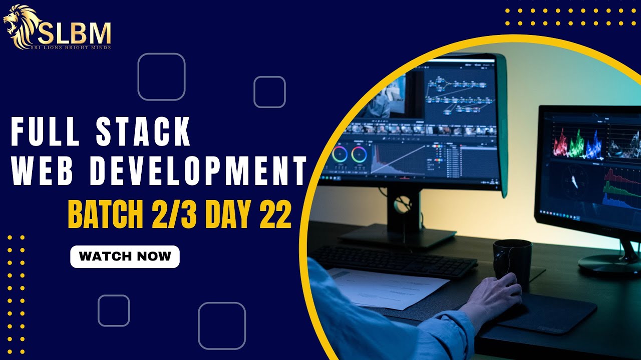 SLBM Full Stack Web Development Batch 2/3 - Lecture 22 - PHP Session 2