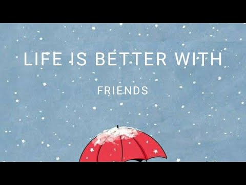 Life is better with .....friends♥️