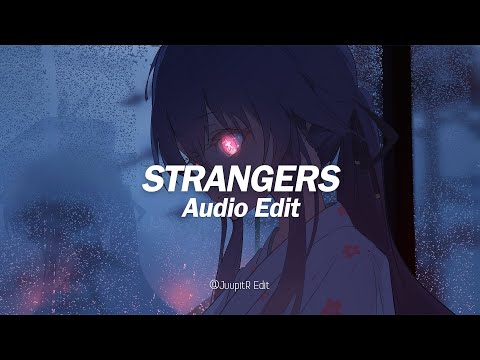 strangers - kenya grace [edit audio]