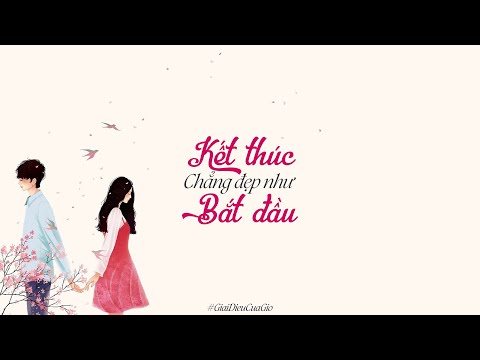 「Lyrics Video」Kết Thúc Chẳng Đẹp Như Bắt Đầu - Tiên Fami ft. Đoàn Minh Quân #GiaiDieuCuaGio