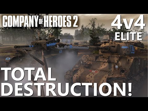 Total Destruction! - Company of Heroes 2 (CoH2) - 4v4 Elite Match