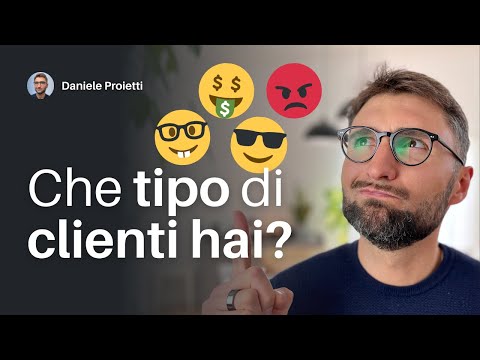 4 Tipi di Clienti (non tutti da Evitare)