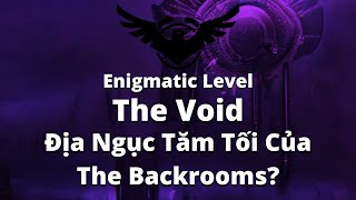 Unnumbered Level: T!!HE VO!!ID??, Vùng Đất Bí Ẩn Của The Backrooms? | Andre Backrooms