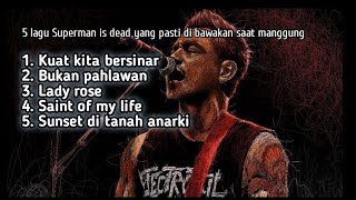 Download lagu Superman Is Dead - Top 5 Hits terbaik - HQ AUDIO mp3