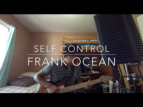 Self Control - Frank Ocean (Cover by Ian Rivera)