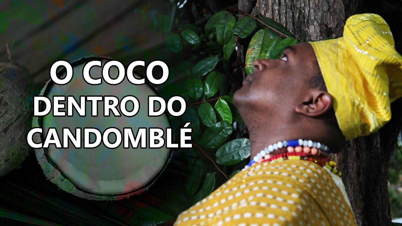 A IMPORTÂNCIA DO COCO DENTRO DO CANDOMBLÉ !