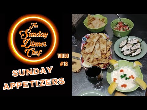 How to make appetizers for Sunday dinner. The Sunday Dinner Chef