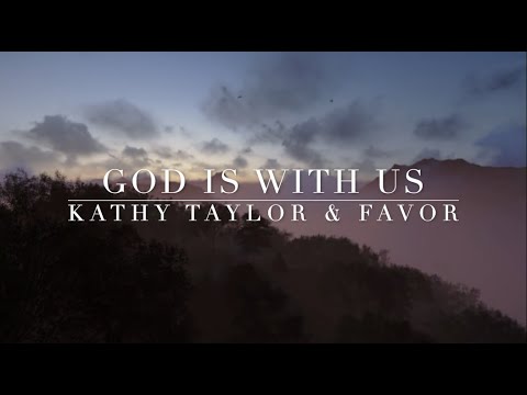 Kathy Taylor - God Is With Us [Official Lyric Video]