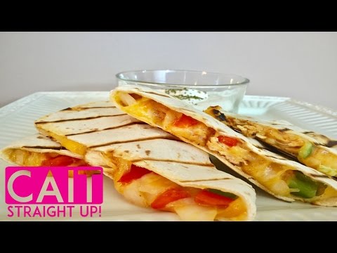 How To Make Chicken Quesadillas | Easy Recipe | Cait Straight Up