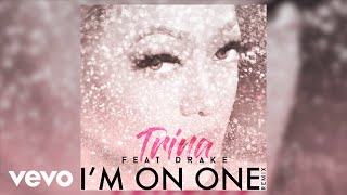 Trina, Drake - I'm On One [REMIX] (Artwork Video)