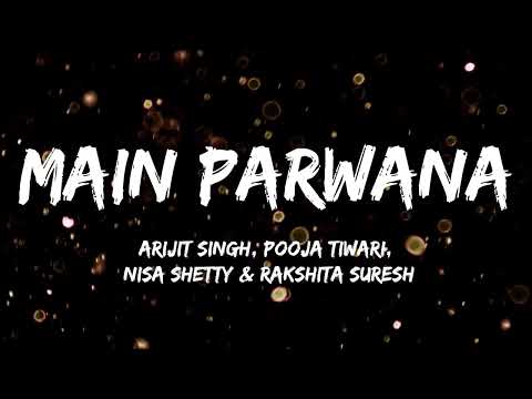Main Parwaana | Pippa | Ishaan & Leysan | Arijit Singh | A. R. Rahman | ( Lyrics )