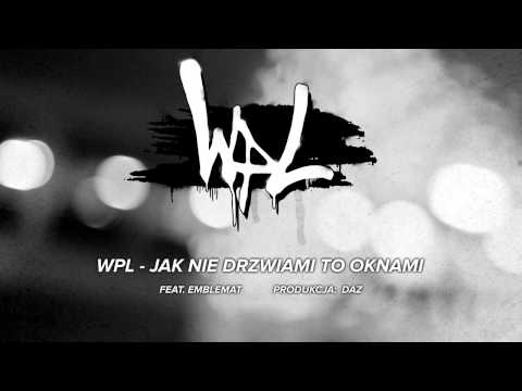 WPL - JAK NIE DRZWIAMI TO OKNAMI + EMBLEMAT