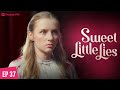 Sweet Little Lies | Ep 37 | I know a dark secret about my unborn child