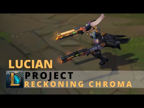 PROJECT Lucian Reckoning Chroma - League of Legends