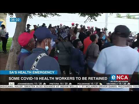 SA's Health Emergency Some COVID 19 health workers to be retained