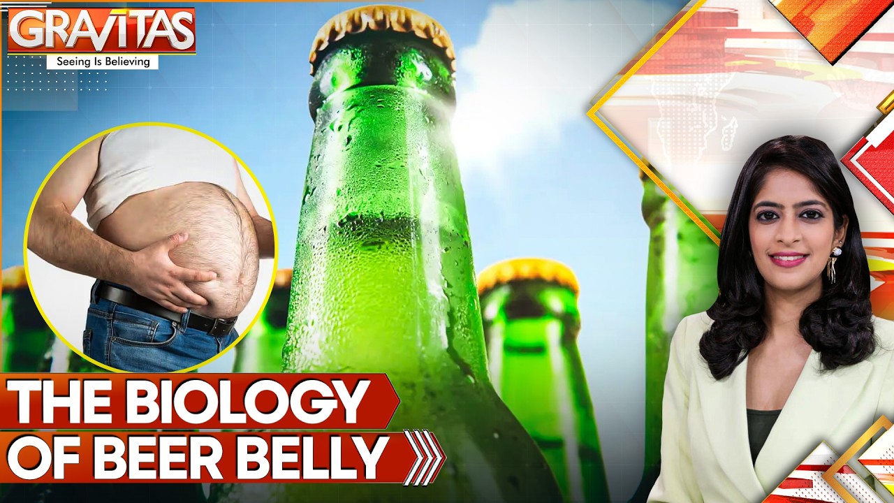 The Link Between Alcohol & Belly Fat; BIG Findings By Oxford Scientists | GRAVITAS