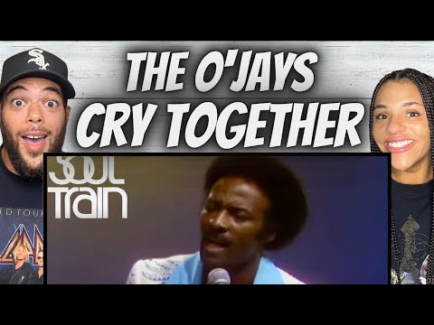 LOVE IT!| FIRST TIME HEARING The O'Jays -  Cry Together REACTION