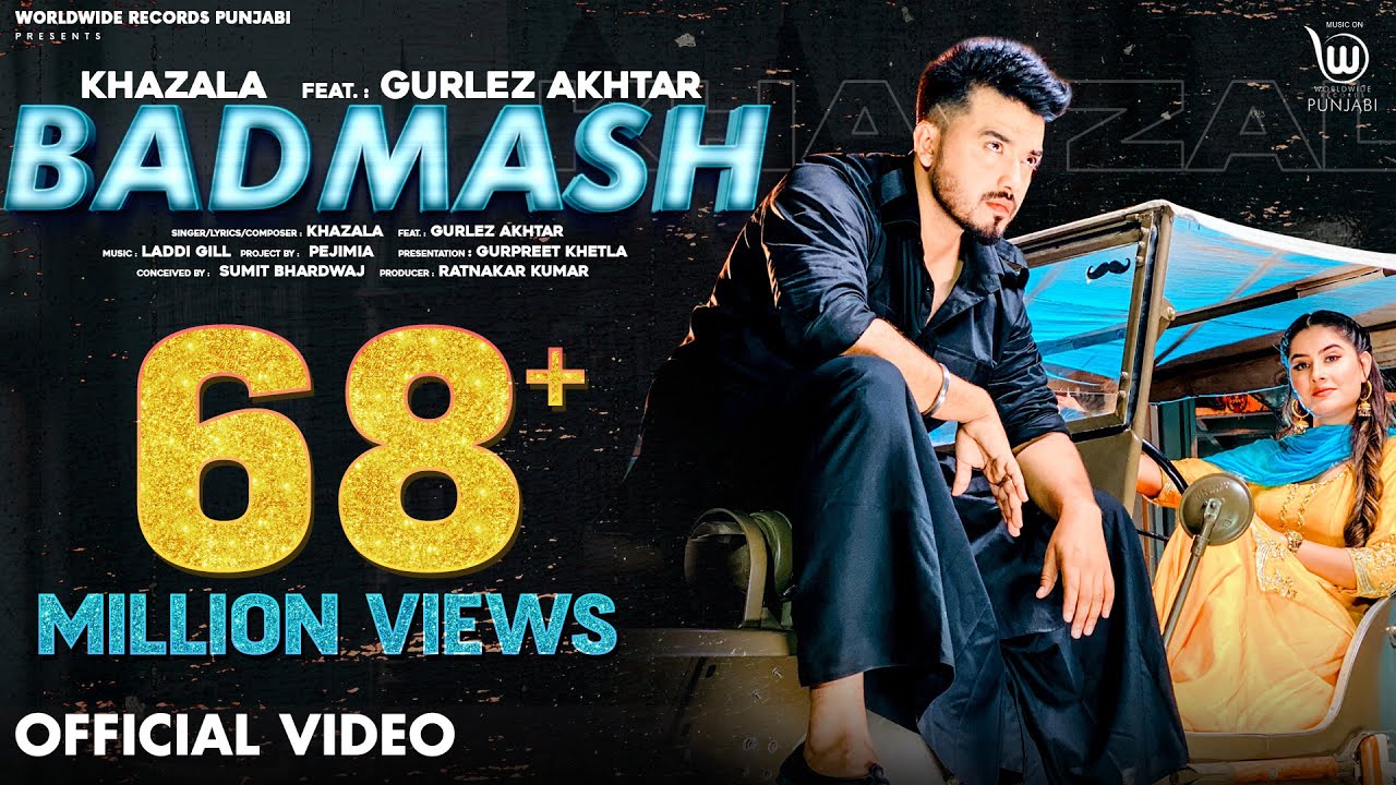 BADMASH LYRICS - KHAZALA - GURLEZ AKHTAR - LADDI GILL BADMASH LYRICS - KHAZALA - GURLEZ AKHTAR - LADDI GILL