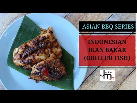 How to Cook Indonesian Grilled Fish Ikan Bakar - Asian BBQ Series
