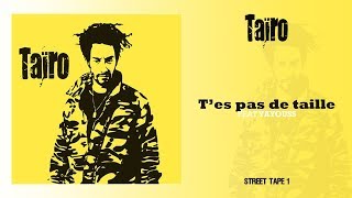 Taïro ft. Yayouss - T'es Pas De Taille