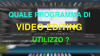 Quale Programma di Video Editing Uso su Linux ?