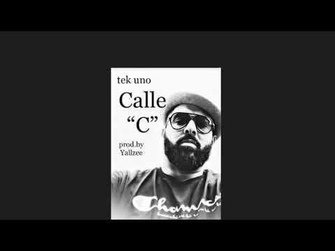 Tek Uno - Calle “C” (Pa Residente Calle 13)
