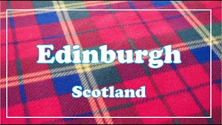 エジンバラ・スコットランド (Edinburgh, Scotland) - 2021 Summer