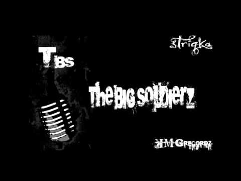 The BiG SoLdierZ - Impulsin e nxet