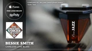 Bessie Smith - Careless love blues (1925)