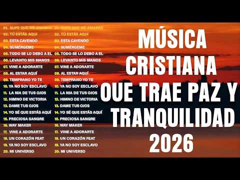 ALABANZA Y ADORACIÓN DE LA MAÑANA PARA EMPEZAR BIEN EL DÍA | LA MÚSICA CRISTIANA MÁS AMADA #musica