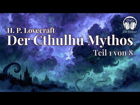 Der Cthulhu-Mythos – Teil 1 | Dagon, Der Tempel, Sarnath, Polaris