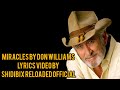 MIRACLES BY DON WILLIAMS lyrics video by SHIDIBIX Reloaded official