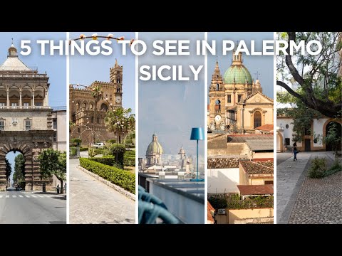 Explore Sicily: 5 Must-See Attractions in Palermo!
