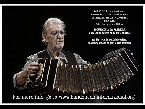 TOQUEMOS A LA PARRILLA - an invitation to a series of classes with  Rodolfo Mederos (Bandoneon)